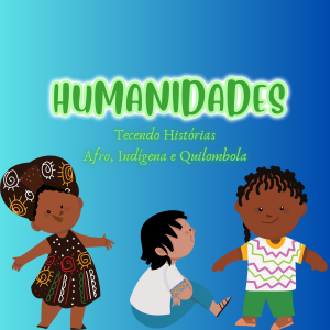 Projeto Humanidades- Tecendo Histórias