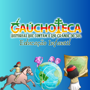 Gaúchoteca- Educação Infantil